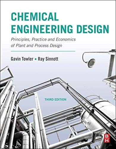 Chemical Engineering Design: Principl…, Towler, Gavin