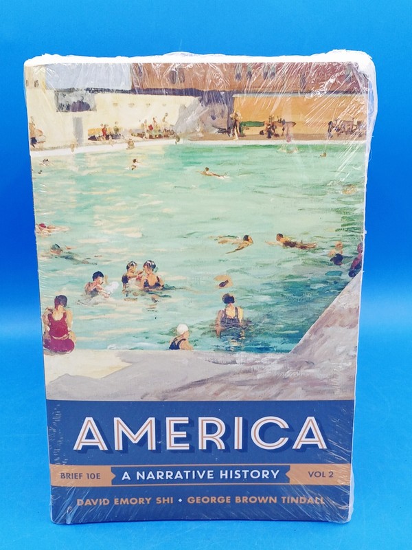 America Vol. 2: A Narrative History, Volume 2 by George Brown Tindall and David.