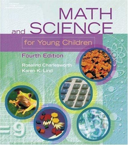 Math and Science for Young Children by Rosalind Charlesworth and Karen Lind…