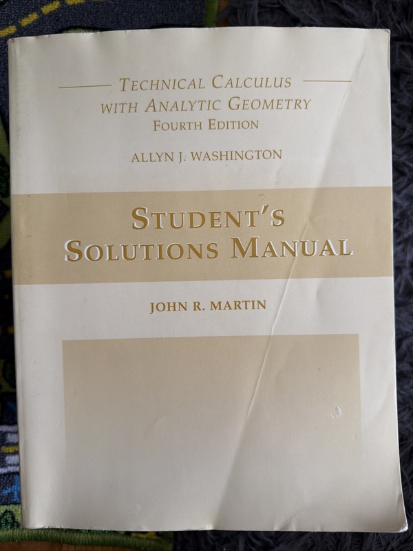 Technical Calculus w/ Analytic Geometry Student Solutions Manual 4th Edition