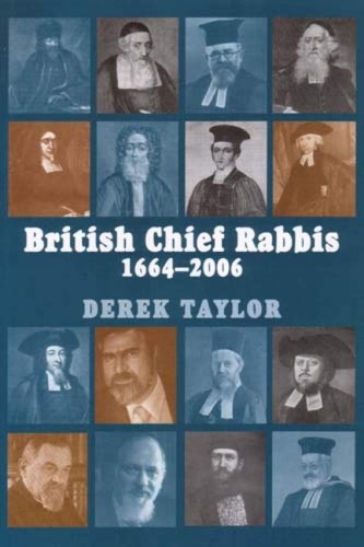 Derek Taylor British Chief Rabbis, 1664-2006 (Hardback)
