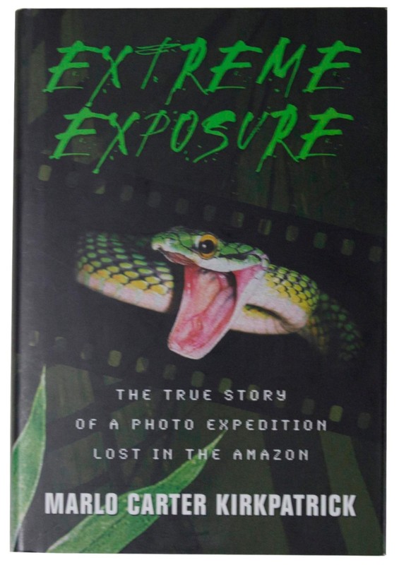 MARLO CARTER KIRKPATRICK Extreme Exposure SIGNED 1ST EDITION HC Amazon Explorer