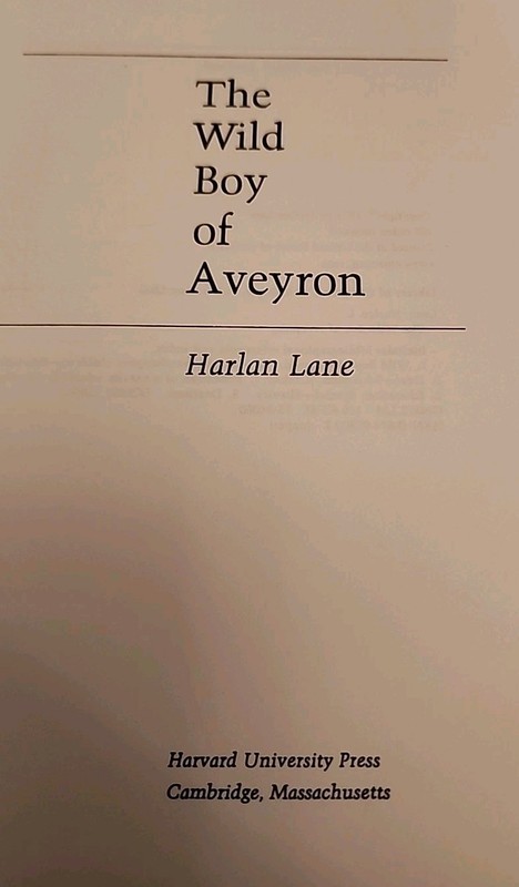 Wild Boy of Aveyron by Harlan Lane (1993 Printing, Tr Pbk) gallery