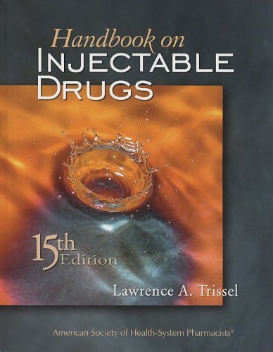 Handbook on Injectable Drugs by Society Of Pharmacists