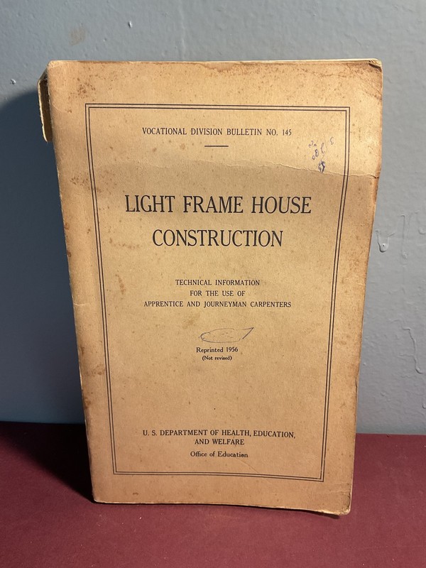 Light Frame House Construction Vocational Bulletin 145 1956 Reprint Carpentry