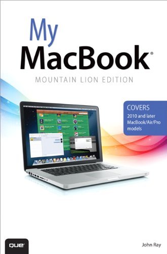 My MacBook (Mountain Lion Edition) (3rd Edition) By John Ray