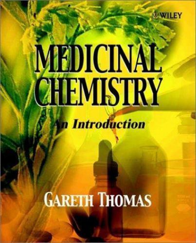 Medicinal Chemistry: An Introduction by Gareth Thomas