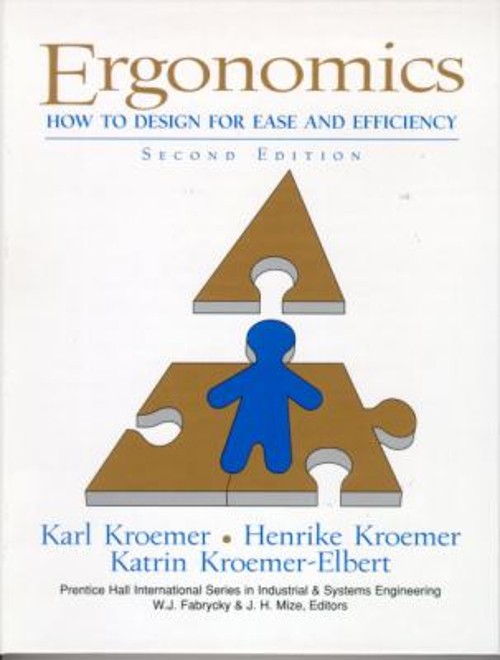Ergonomics : How to Design for Ease and Efficiency Hardcover
