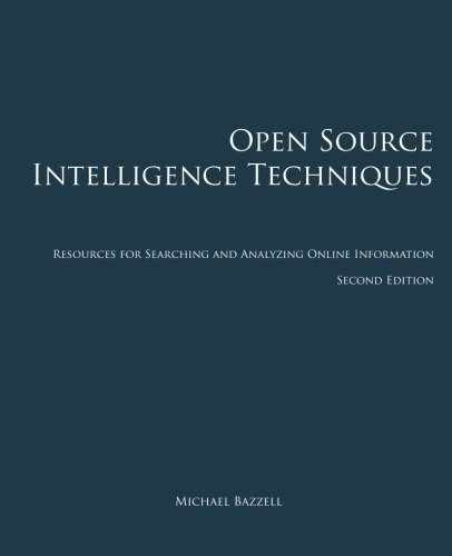 Open Source Intelligence Techniques: – Paperback, by Michael Bazzell – Very Good