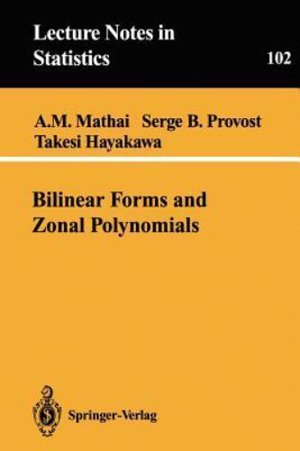 Lecture Notes in Statistics Ser.: Bilinear Forms and Zonal Polynomials AZ