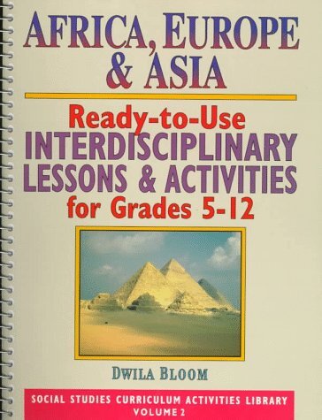 Africa, Europe & Asia: Ready-To-Use Interdisciplinary Lessons & Activities f…