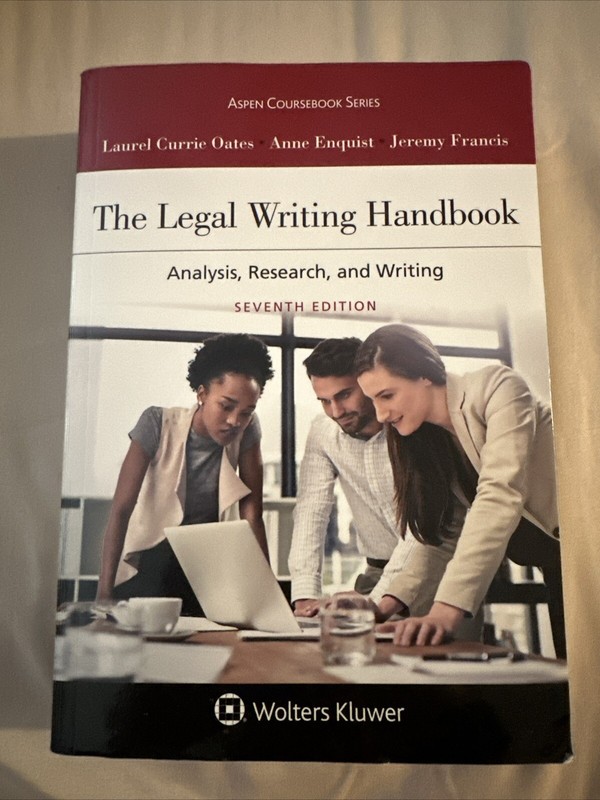Aspen Coursebook Ser.: The Legal Writing Handbook : Analysis, Research, and…