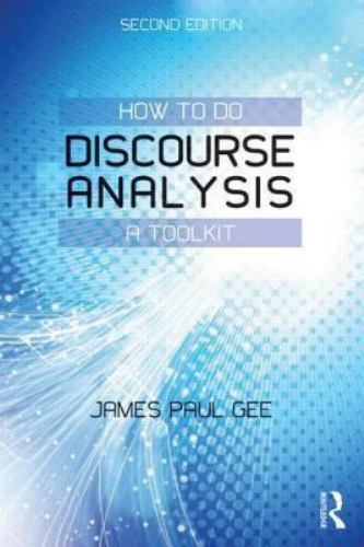 How to do Discourse Analysis: A Toolkit, Gee, James Paul, 9780415725583