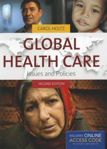 Global Health Care: Issues and Policies by Holtz, Carol