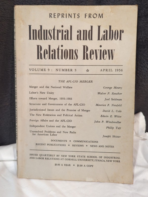 Industrial and Labor Relations Review - PB Vol. 9/ #3 April 1956 AFL-CIO Merger