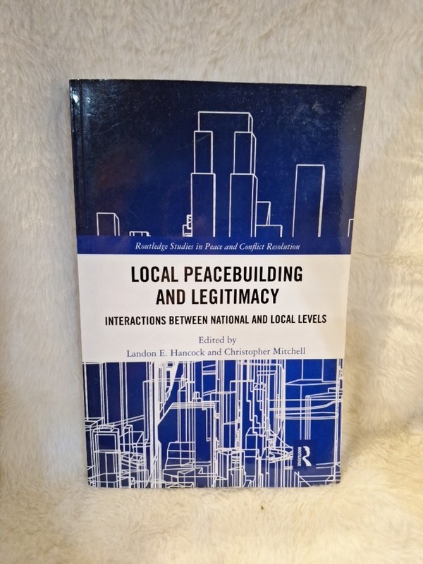 ✨️Local Peacebuilding and Legitimacy : Interactions between National and Local
