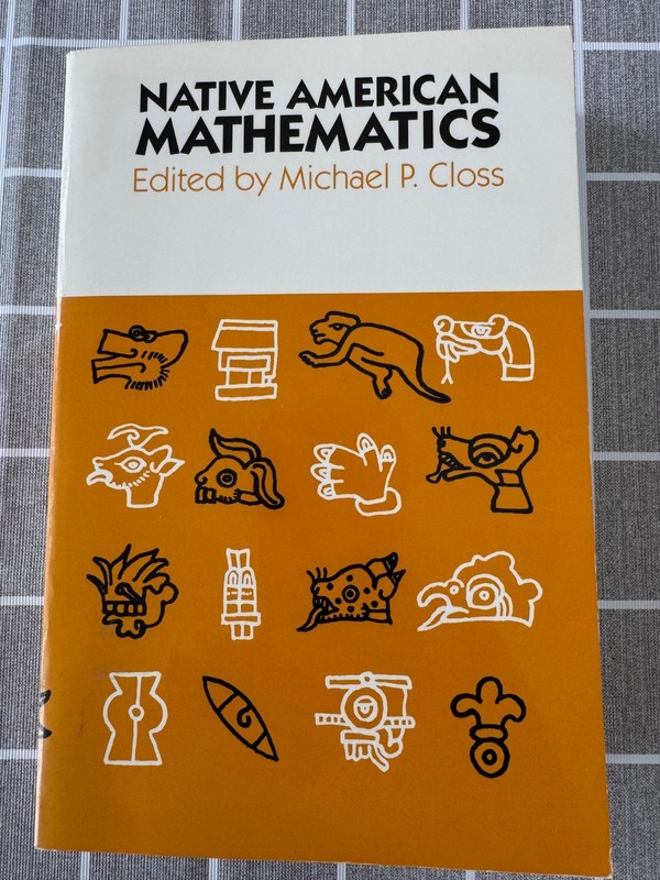Native American Mathematics, Michael P. Closs, 1996 1st paperback printing