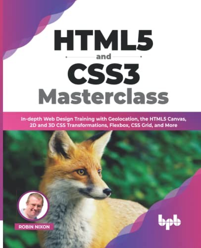 HTML5 and CSS3 Masterclass: In-depth Web Design, Nixon..