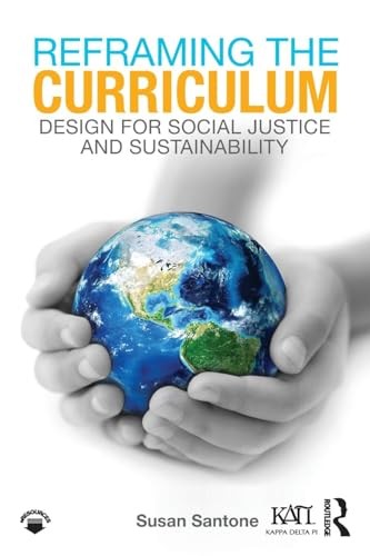 Reframing the Curriculum: Design for Social Justice and Sustainability (Kapp…