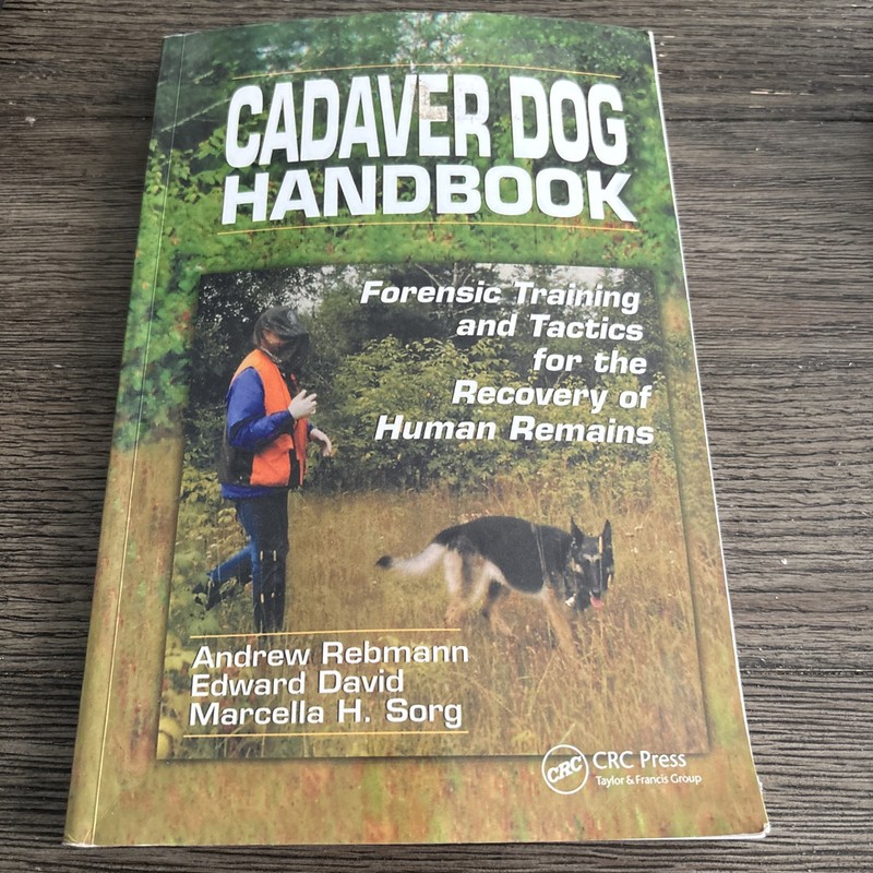 Cadaver Dog Handbook: Forensic Training and Tactics for the Recovery of Human