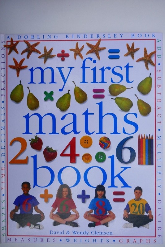My First Maths Book by Clemson, Wendy (H/b) Dorling Kindersley, UNREAD MINT