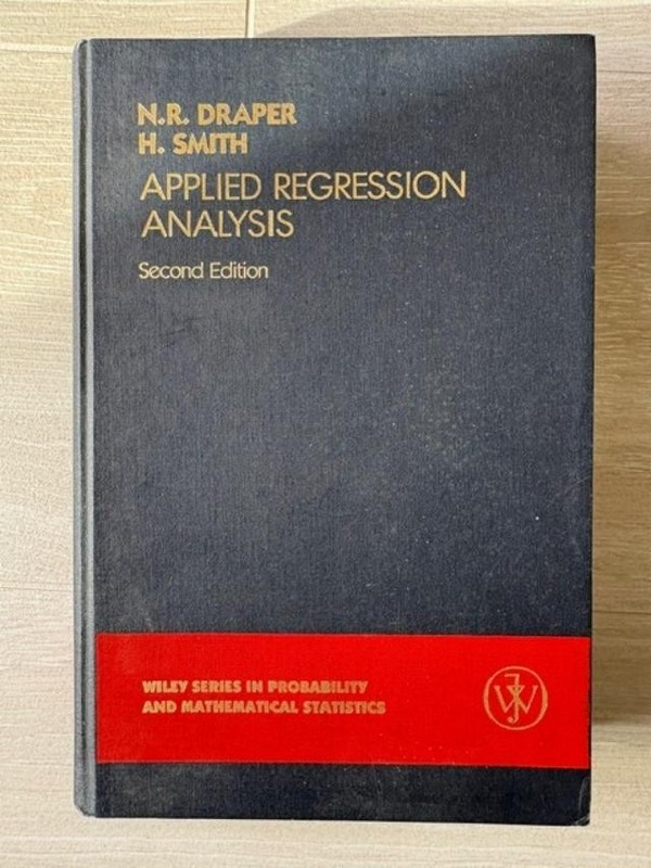 Applied Regression Analysis by N.R. Draper & H. Smith