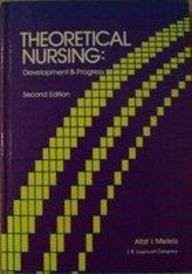 THEORETICAL NURSING: DEVELOPMENT AND PROGRESS By Afaf Ibrahim. Meleis **Mint**