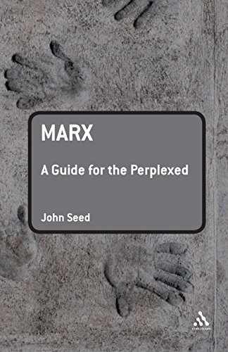 Marx: A Guide for the Perplexed (Continuum – Paperback, by Seed John – Very Good