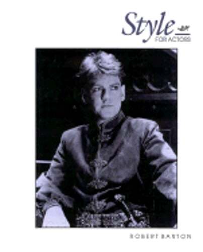 Style for Actors by Robert Barton: Used