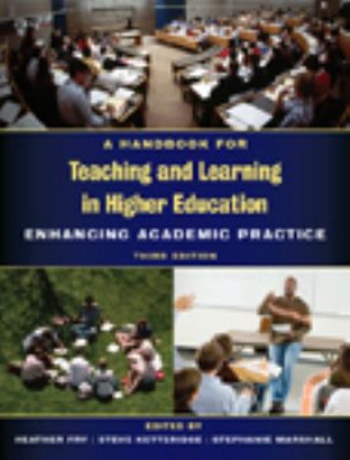 A Handbook for Teaching and Learning in Higher Education : Enhanc