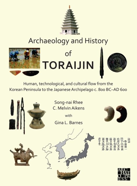 ARCHAEOLOGY & HISTORY OF TORAIJIN by RHEE, SONG-NAI Paperback Self Help Business