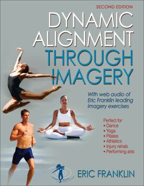Dynamic Alignment Through Imagery Paperback Eric Franklin