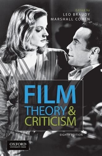 Film Theory and Criticism: Introductory Read…, Braudy
