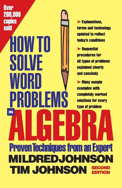 How to Solve Word Problems in Algebra, (Proven Techniques from an Expert) – …