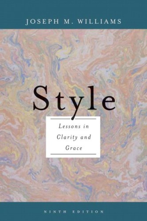 Style : Ten Lessons in Clarity and Grace Perfect Joseph M. Willia