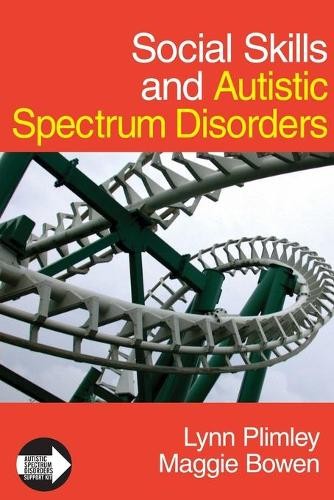 Social Skills and Autistic Spectrum Disorders (Auti… by Maggie Bowen Paperback