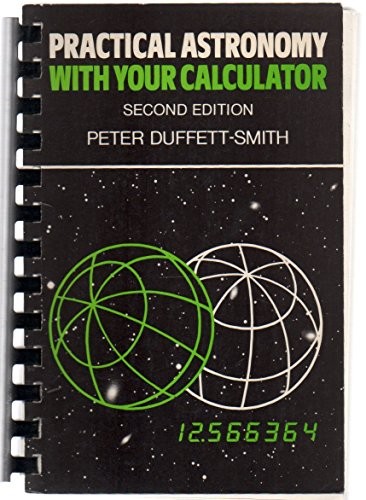 PRACTICAL ASTRONOMY CALCULATOR 2 By Duffett-smith