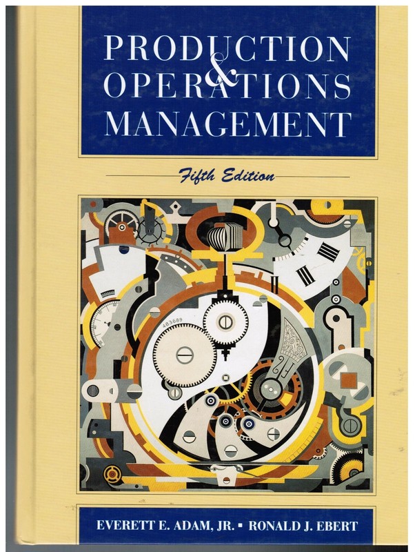 Production and Operations Management: Concepts, Models, and Behavior
