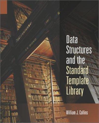 Data Structures and the Standard Template Library by William J. Collins…