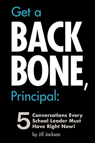 Get a Backbone, Principal: 5 Conversa…, Jackson, Jill