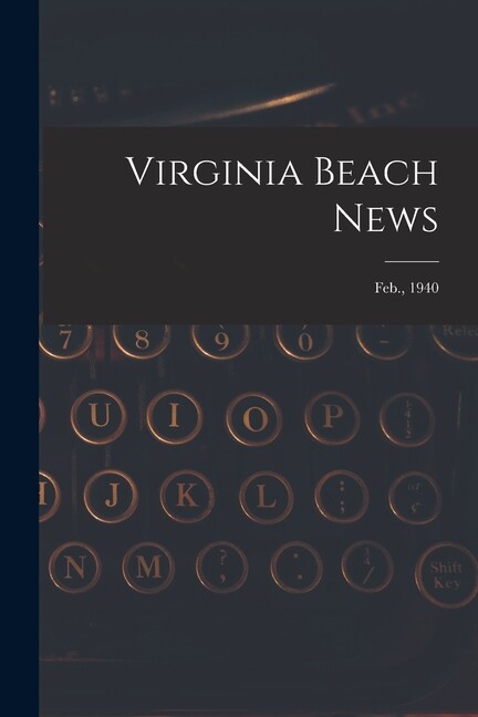 Virginia Beach News; Feb , 1940