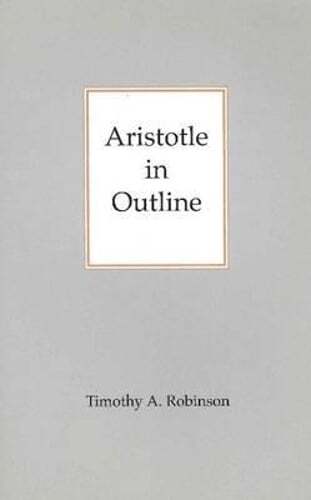 Aristotle in Outline.: Class, Gender, and Resistance. by Timothy A Robinson: New