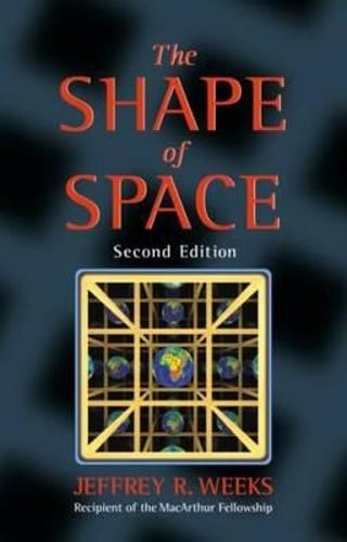 The Shape of Space by Jeffrey R Weeks: Used