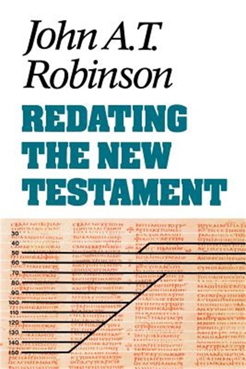 Redating the New Testament (Paperback or Softback)