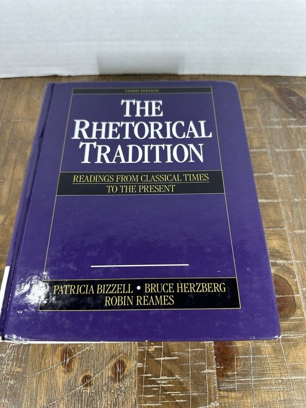 The Rhetorical Tradition: Readings from Classical Times to the Present 3rd Ed gallery