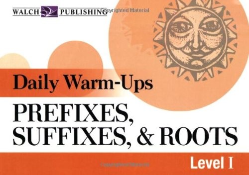 DAILY WARM-UPS: PREFIXES, SUFFIXES, & ROOTS (DAILY By Ruth Rice **Excellent**