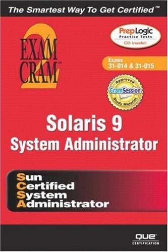 SOLARIS 9 SYSTEM ADMINISTRATION EXAM CRAM 2 (EXAM CRAM By Darrell Ambro & Ed