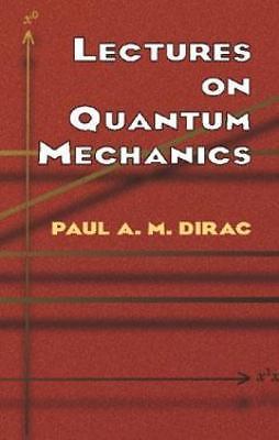 Dover Books on Physics Ser.: Lectures on Quantum Mechanics by Paul A. M….
