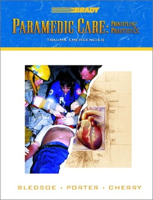 Paramedic Care Vol. 4 : Principles Practice, Trauma Emergencies H