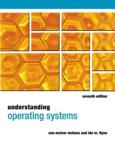 Understanding Operating Systems – Paperback By McHoes, Ann – VERY GOOD